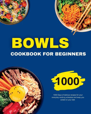 Bowls Cookbook For Beginners (German Edition)