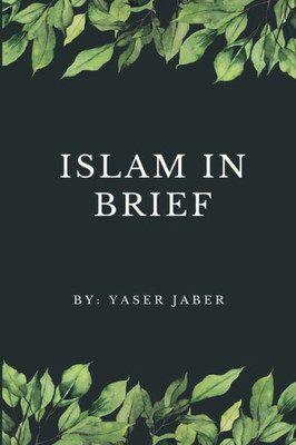 Islam In Brief