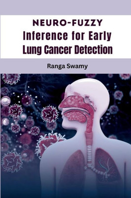 Neuro-Fuzzy Inference For Early Lung Cancer Detection