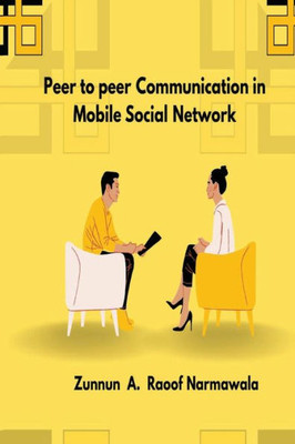 Peer-To-Peer Communication In Mobile Social Network