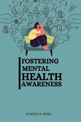 Fostering Mental Health Awareness