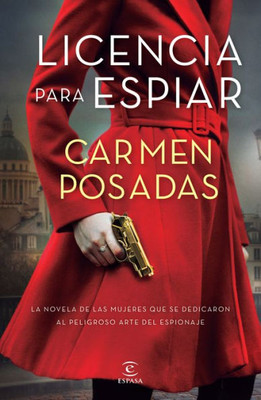 Licencia Para Espiar (Spanish Edition)