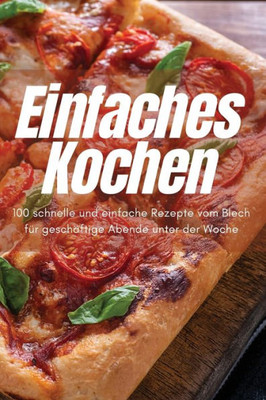 Einfaches Kochen (German Edition)
