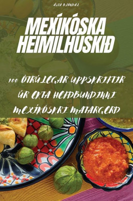 Mexíkóska Heimilhúskið (Icelandic Edition)