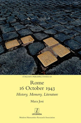 Rome, 16 October 1943: History, Memory, Literature (Italian Perspectives)