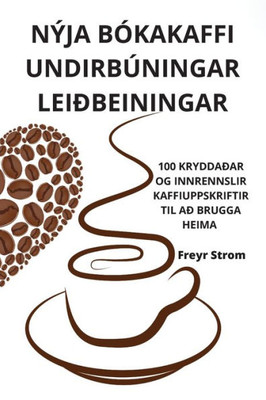 Nýja Bókakaffi Undirbúningar Leiðbeiningar (Icelandic Edition)