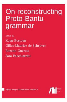 On Reconstructing Proto-Bantu Grammar