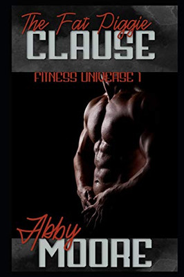 The Fat Piggie Clause: A Forced Weight Loss Program (Fitness Universe)