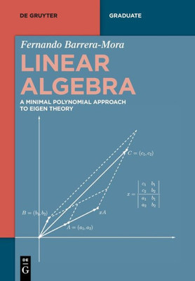 Linear Algebra: A Minimal Polynomial Approach To Eigen Theory (De Gruyter Textbook)
