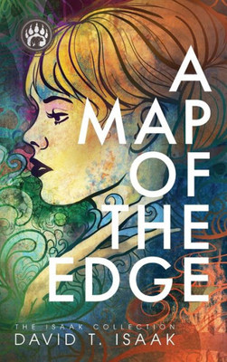 A Map Of The Edge: Coming Of Age In The Sixties (The Isaak Collection)