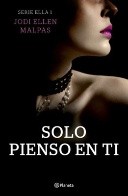 Solo Pienso En Ti (Spanish Edition)