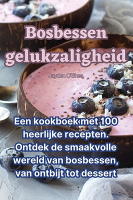 Bosbessen Gelukzaligheid (Dutch Edition)