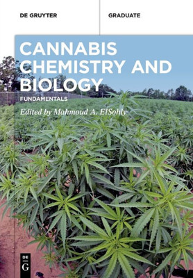 Cannabis Chemistry And Biology: Fundamentals (De Gruyter Textbook)