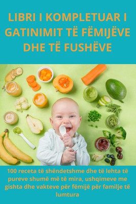 Libri I Kompletuar I Gatinimit Të Fëmijëve Dhe Të Fushëve (Albanian Edition)