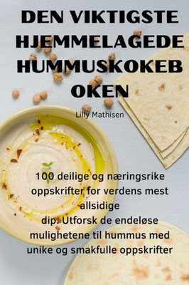 Den Væsentlige Hjemmelagede Hummuskogebog (Danish Edition)