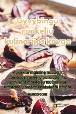 Gyvybingu Runkeliu Kulinarijos Knyga (Lithuanian Edition)
