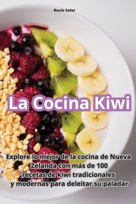La Cocina Kiwi (Spanish Edition)