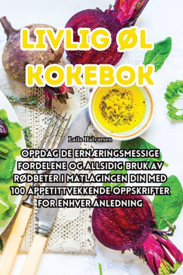 Livlig Øl Kokebok (Norwegian Edition)