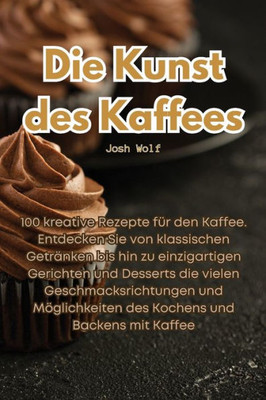 Die Kunst Des Kaffees (German Edition)