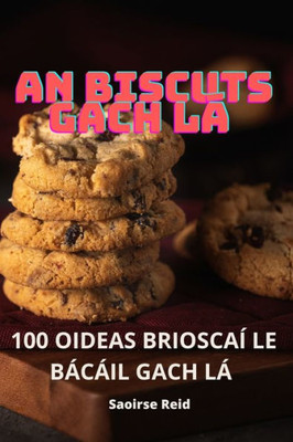 An Biscuts Gach Lá (Irish Edition)