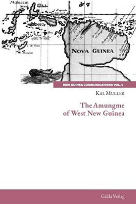 The Amungme Of West New Guinea