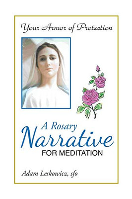 A Rosary Narrative for Meditation