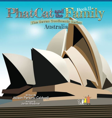 Phat Cat And The Family - The Seven Continent Series - Australia