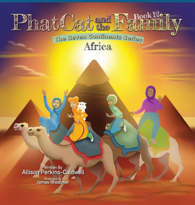 Phat Cat And The Family - The Seven Continent Series - Africa