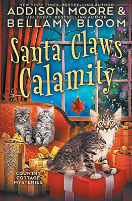 Santa Claws Calamity (Country Cottage Mysteries)
