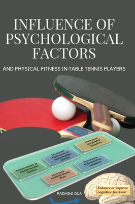 Influence Of Psychological Factors And Physical Fitness On Table Tennis Players