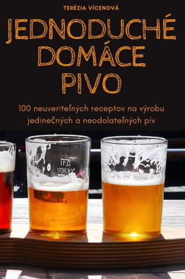 Jednoduché Domáce Pivo (Slovak Edition)