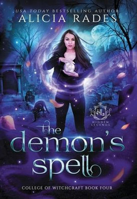 The Demon's Spell (Hidden Legends: College Of Witchcraft)