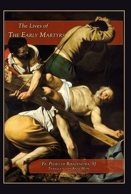 Lives Of The Early Martyrs