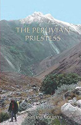 THE PERUVIAN PRIESTESS (Golden Woman Trilogy)