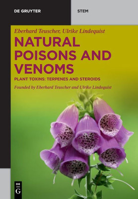 Natural Poisons And Venoms: Plant Toxins: Terpenes And Steroids (De Gruyter Stem)