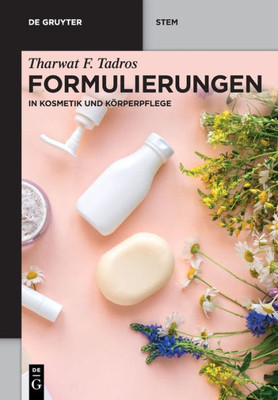 Formulierungen: In Kosmetik Und Körperpflege (De Gruyter Stem) (German Edition)