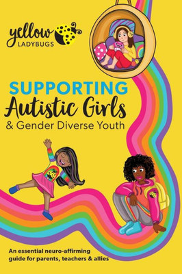 Supporting Autistic Girls & Gender Diverse Youth