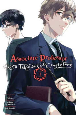 Associate Professor Akira Takatsuki's Conjecture, Vol. 1 (Manga) (Volume 1) (Associate Professor Akira Takatsuki's Conjecture (Manga), 1)