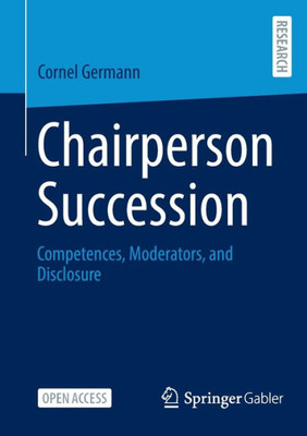Chairperson Succession: Competences, Moderators, And Disclosure