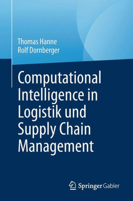 Computational Intelligence In Logistik Und Supply Chain Management (German Edition)