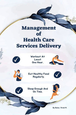 Management Of Health Care Services Delivery