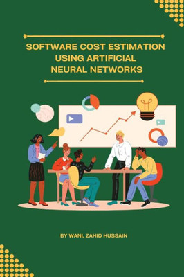 Software Cost Estimation Using Artificial Neural Networks