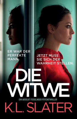 Die Witwe: Ein Absolut Fesselnder Psychothriller (German Edition)