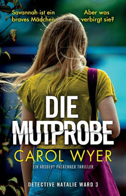 Die Mutprobe: Ein Absolut Packender Thriller (Detective Natalie Ward) (German Edition)