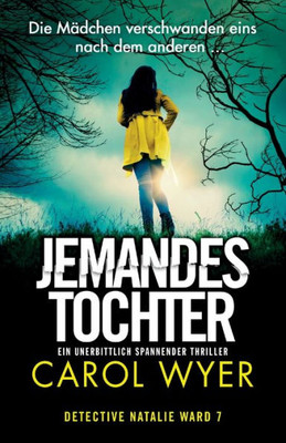 Jemandes Tochter: Ein Unerbittlich Spannender Thriller (Detective Natalie Ward) (German Edition)