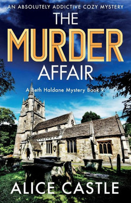 The Murder Affair: An Absolutely Addictive Cozy Mystery (A Beth Haldane Mystery)