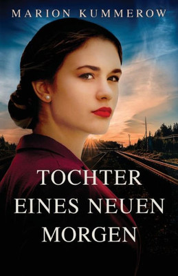 Tochter Eines Neuen Morgen (Margaretes Weg) (German Edition)