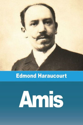 Amis (French Edition)