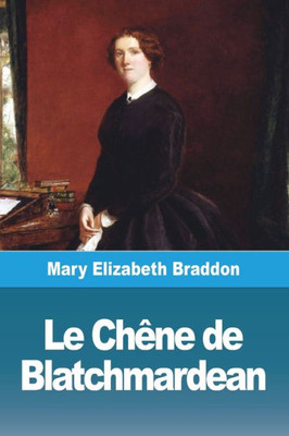 Le Chêne De Blatchmardean (French Edition)