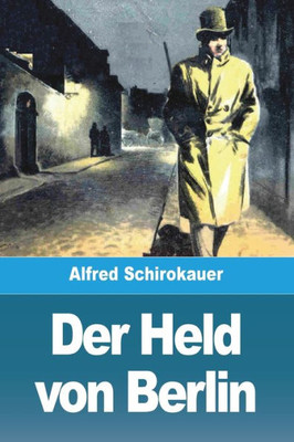 Der Held Von Berlin (German Edition)